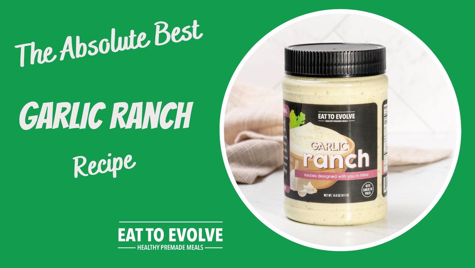 The Absolute Best Garlic Ranch Recipe! – Evolve Chef